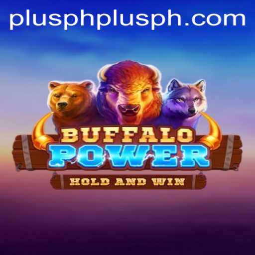 Exploring the Thrilling World of BuffaloPower and the Rising Trend of Plusph